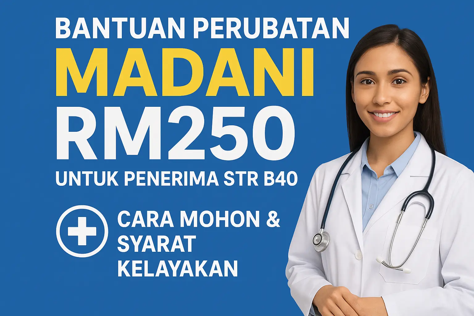 Bantuan Perubatan MADANI RM250